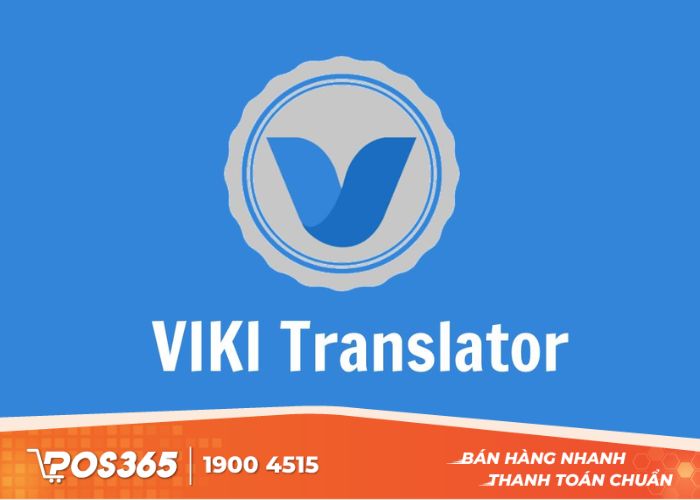 Dịch văn bản ngắn nhanh chóng, chính xác bằng Viki