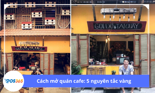 Mở quán cafe: 5 nguyên tắc vàng cho chủ doanh nghiệp mới