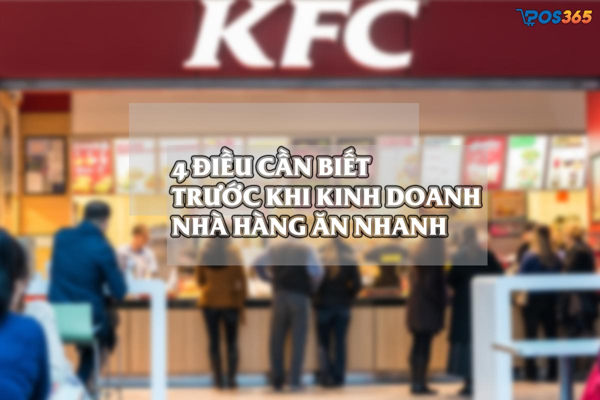 4 điều cần biết trước khi Kinh doanh nhà hàng ăn nhanh