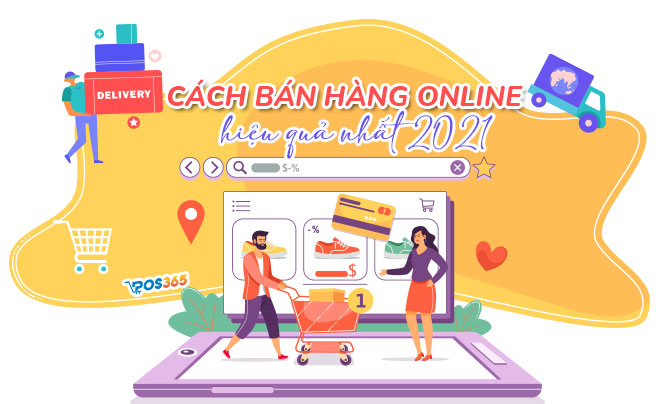 Cách bán hàng online đắt khách, hiệu quả nhất 2024