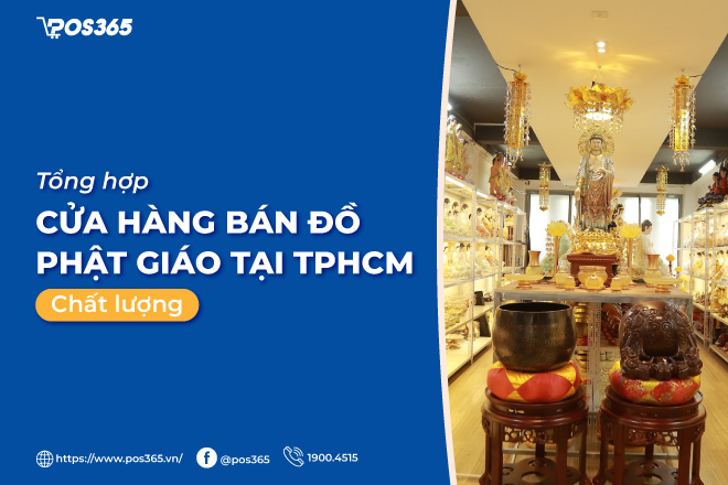 Top 10+ cửa hàng bán đồ phật giáo tại TPHCM chất lượng