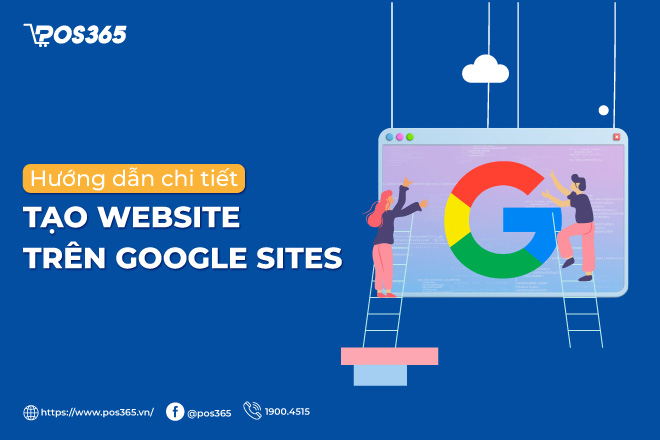 Hướng dẫn chi tiết cách tạo website trên google