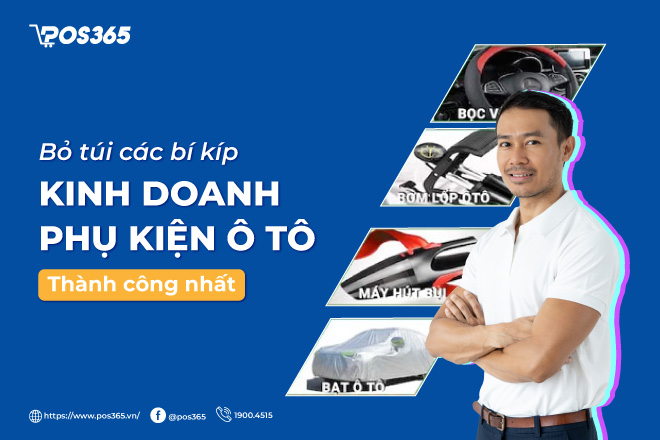 Bỏ túi các bí kíp kinh doanh phụ kiện ô tô thành công nhất 2024