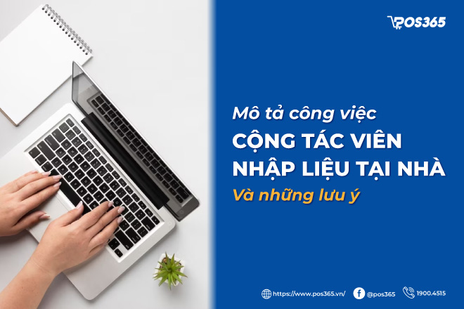 Công việc và những lưu ý khi làm cộng tác viên nhập liệu tại nhà