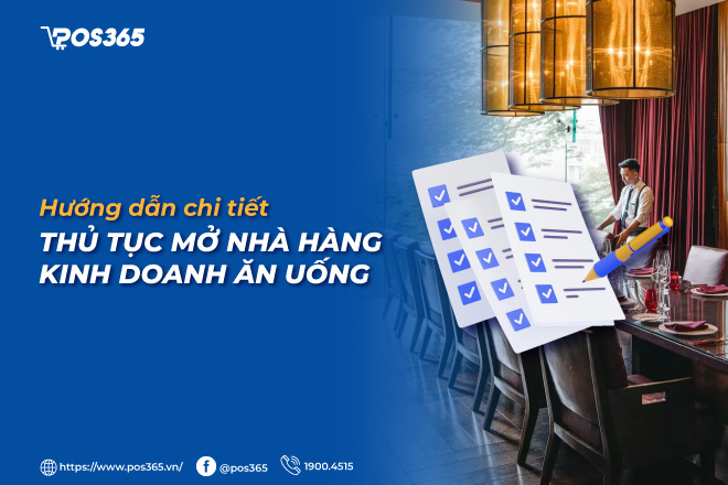 Hướng dẫn chi tiết thủ tục mở nhà hàng kinh doanh ăn uống