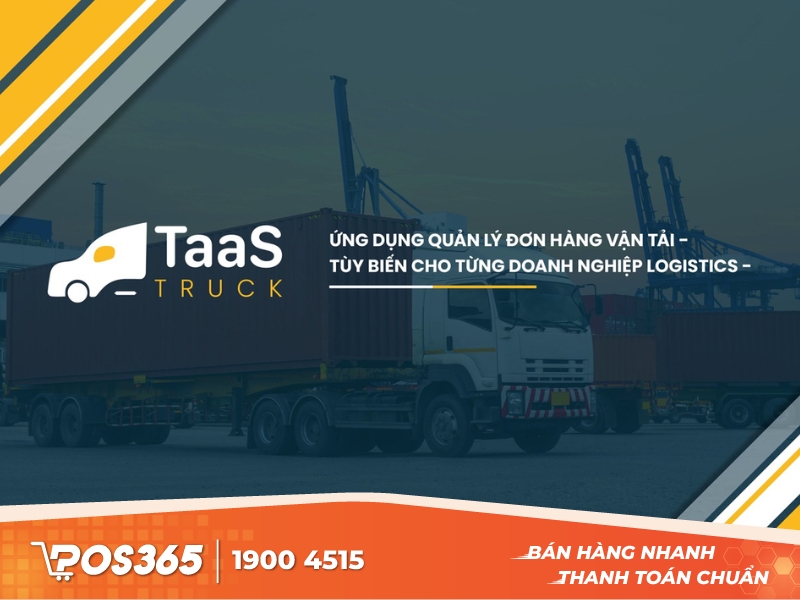 Phần mềm quản lý xe vận tải TaaS Truck