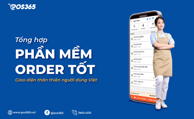 Gợi ý 5+ phần mềm order tốt, giao diện thân thiện người dùng Việt