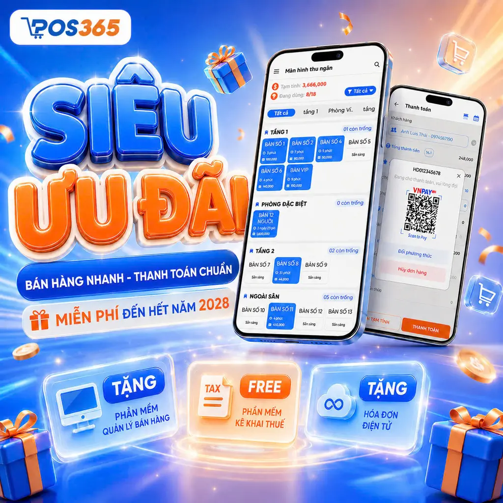 Phần mềm quản lý bán hàng POS365 miễn phí sử dụng tới 2028