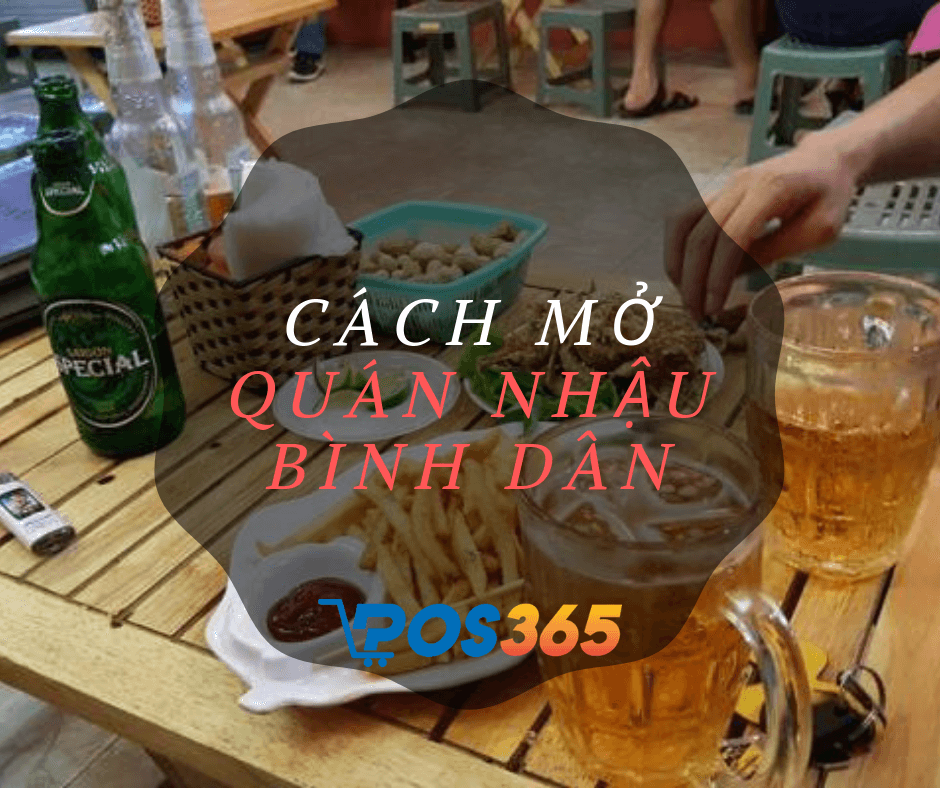 Chi phí để mở quán nhậu bình dân giá rẻ