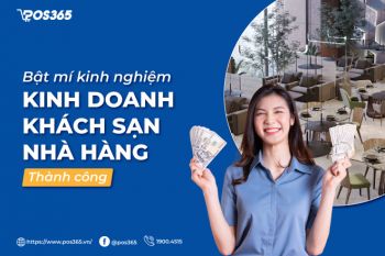 Bật mí kinh nghiệm kinh doanh khách sạn nhà hàng thành công