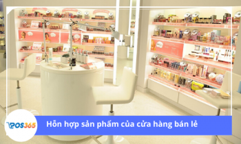 "Hỗn hợp sản phẩm" giúp cân bằng cho cửa hàng bán lẻ không?