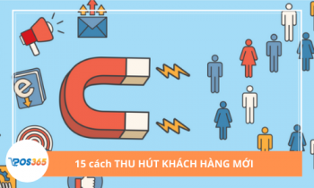 15 mẹo để thu hút khách hàng mới đến doanh nghiệp của bạn