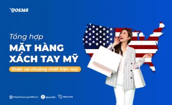 Top những mặt hàng xách tay Mỹ được ưa chuộng nhất hiện nay