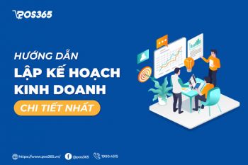 Cách lập kế hoạch kinh doanh chi tiết nhất 2024