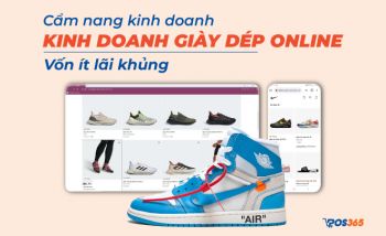 Cẩm nang kinh doanh giày dép online "vốn ít lãi khủng"