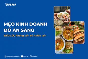 Mẹo kinh doanh đồ ăn sáng siêu lời, không cần bỏ nhiều vốn