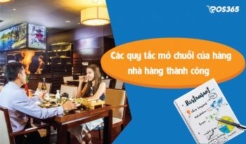 Các quy tắc mở chuỗi cửa hàng nhà hàng thành công