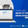 Hướng Dẫn Quản Lý Công Nợ Bằng Excel Mới Nhất 2023