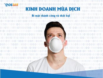 Kinh doanh mùa dịch - Bí mật thành công và thất bại