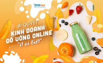 Chia sẻ kinh nghiệm kinh doanh đồ uống online đắt khách