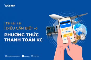 Tất tần tật những điều cần biết về phương thức thanh toán KC