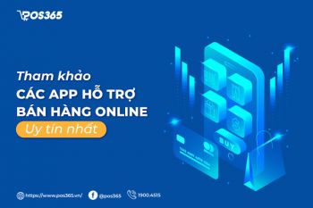 Tham khảo các app hỗ trợ bán hàng online uy tín nhất 2024