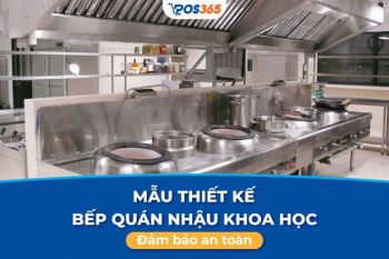 Mẫu thiết kế bếp quán nhậu khoa học, đảm bảo an toàn