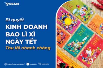 Bí quyết kinh doanh bao lì xì ngày tết thu lời nhanh chóng