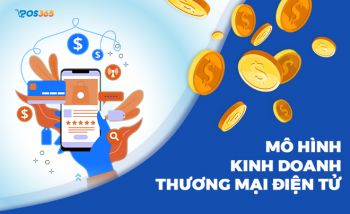 Các mô hình kinh doanh thương mại điện tử phổ biến hiện nay