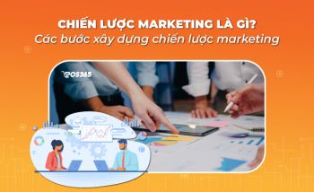 Chiến lược Marketing là gì? Các bước xây dựng chiến lược hiệu quả