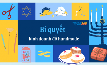 Bí quyết kinh doanh đồ handmade thành công cho người mới bắt đầu