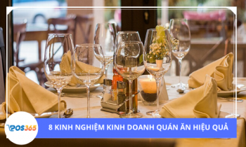 8 KINH NGHIỆM KINH DOANH QUÁN ĂN hiệu quả từ chuyên gia