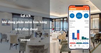 Lợi ích khi dùng phần mềm bán hàng trên điện thoại