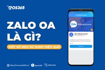 Zalo OA là gì? Một số mẹo sử dụng zalo OA hiệu quả