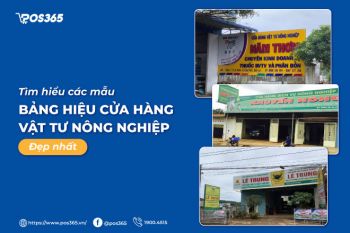 Tìm hiểu các mẫu bảng hiệu cửa hàng vật tư nông nghiệp đẹp nhất