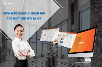 Top phần mềm quản lý khách sạn tốt nhất hiện nay