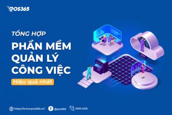 Cập nhật 10+ phần mềm quản lý công việc hiệu quả nhất năm 2024