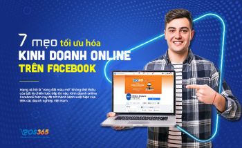 7 mẹo tối ưu hóa trang kinh doanh online Facebook