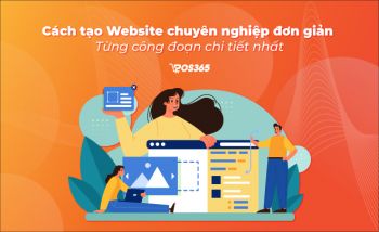 Cách tạo website chuyên nghiệp đơn giản chi tiết nhất