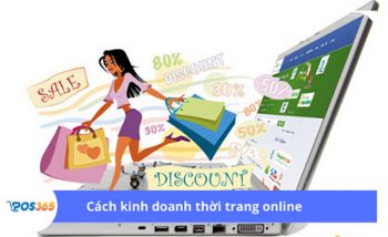 Cách kinh doanh thời trang online trong thời đại 4.0